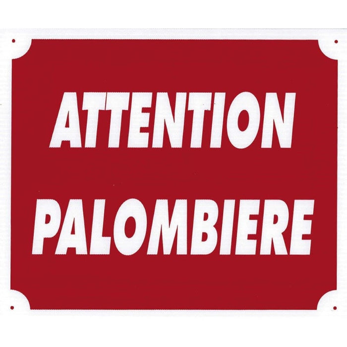 Panneaux Akilux rouge Europarm ’ Attention Palombière ’ 30 x 25